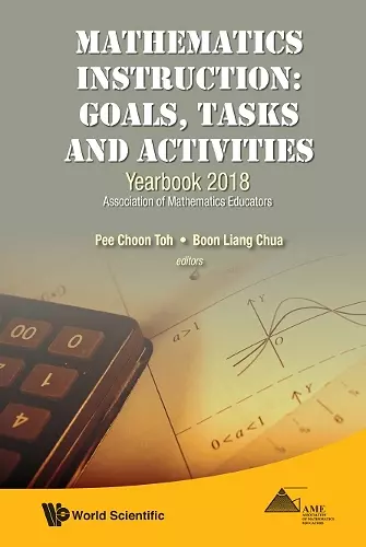 Mathematics Instruction: Goals, Tasks and Activities cover