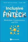 Inclusive Fintech: Blockchain, Cryptocurrency And Ico cover