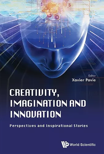 Creativity, Imagination And Innovation: Perspectives And Inspirational Stories cover