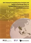 2017 Annual Competitiveness Analysis And Impact Of Exchange Rates On Foreign Direct Investment Inflows To Asean Economies cover