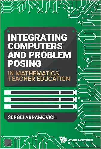 Integrating Computers And Problem Posing In Mathematics Teacher Education cover