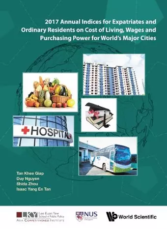 2017 Annual Indices For Expatriates And Ordinary Residents On Cost Of Living, Wages And Purchasing Power For World's Major Cities cover