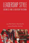 Leadership Style: Business And Leadership In China cover