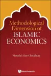 Methodological Dimension Of Islamic Economics cover