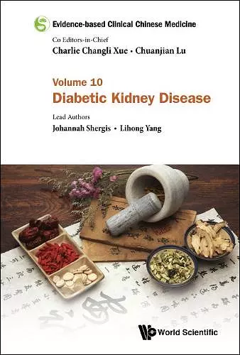 Evidence-based Clinical Chinese Medicine - Volume 10: Diabetic Kidney Disease cover