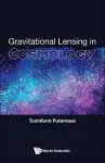 Gravitational Lensing In Cosmology cover
