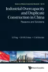 Industrial Overcapacity And Duplicate Construction In China: Reasons And Solutions cover