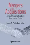 Mergers & Acquisitions: A Practitioner's Guide To Successful Deals cover