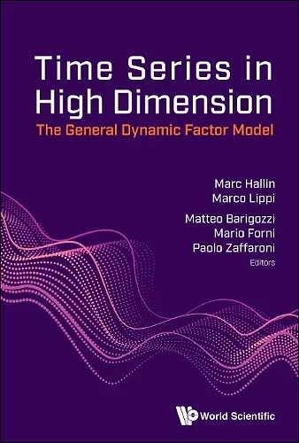 Time Series In High Dimensions: The General Dynamic Factor Model cover