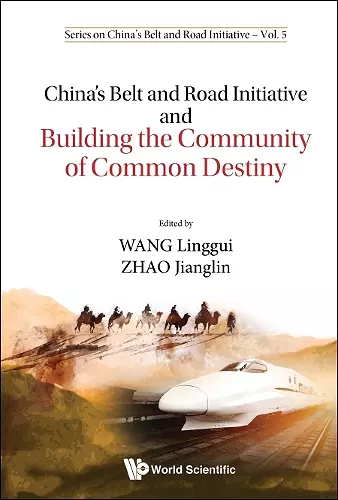 China's Belt And Road Initiative And Building The Community Of Common Destiny cover