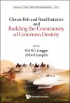 China's Belt And Road Initiative And Building The Community Of Common Destiny cover