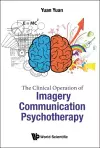 Clinical Operation Of Imagery Communication Psychotherapy, The cover