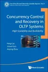 Concurrency Control And Recovery In Oltp Systems: High Scalability And Availability cover