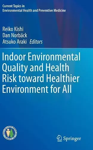 Indoor Environmental Quality and Health Risk toward Healthier Environment for All cover