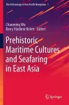 Prehistoric Maritime Cultures and Seafaring in East Asia cover
