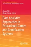 Data Analytics Approaches in Educational Games and Gamification Systems cover