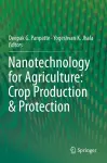 Nanotechnology for Agriculture: Crop Production & Protection cover