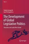 The Development of Global Legislative Politics cover