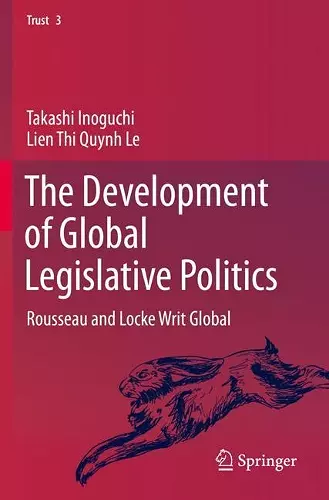 The Development of Global Legislative Politics cover