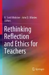 Rethinking Reflection and Ethics for Teachers cover