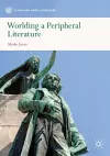 Worlding a Peripheral Literature cover