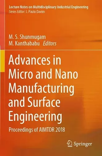 Advances in Micro and Nano Manufacturing and Surface Engineering cover