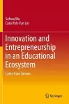 Innovation and Entrepreneurship in an Educational Ecosystem cover