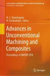 Advances in Unconventional Machining and Composites cover