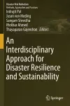 An Interdisciplinary Approach for Disaster Resilience and Sustainability cover