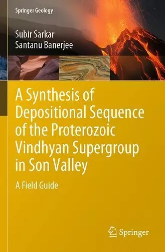 A Synthesis of Depositional Sequence of the Proterozoic Vindhyan Supergroup in Son Valley cover