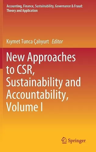 New Approaches to CSR, Sustainability and Accountability, Volume I cover