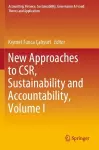 New Approaches to CSR, Sustainability and Accountability, Volume I cover
