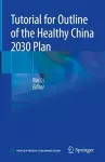 Tutorial for Outline of the Healthy China 2030 Plan cover