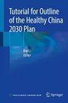 Tutorial for Outline of the Healthy China 2030 Plan cover