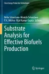 Substrate Analysis for Effective Biofuels Production cover