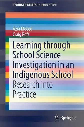 Learning Through School Science Investigation in an Indigenous School cover