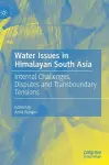 Water Issues in Himalayan South Asia cover