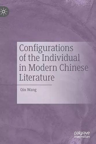 Configurations of the Individual in Modern Chinese Literature cover
