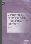 Configurations of the Individual in Modern Chinese Literature cover