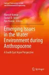 Emerging Issues in the Water Environment during Anthropocene cover