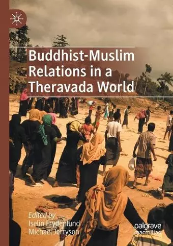 Buddhist-Muslim Relations in a Theravada World cover