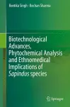 Biotechnological Advances, Phytochemical Analysis and Ethnomedical Implications of Sapindus species cover