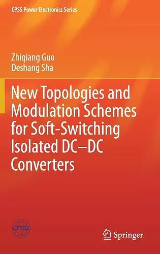 New Topologies and Modulation Schemes for Soft-Switching Isolated DC–DC Converters cover