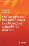 New Topologies and Modulation Schemes for Soft-Switching Isolated DC–DC Converters cover