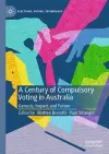 A Century of Compulsory Voting in Australia cover