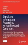 Signal and Information Processing, Networking and Computers cover