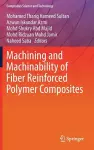 Machining and Machinability of Fiber Reinforced Polymer Composites cover
