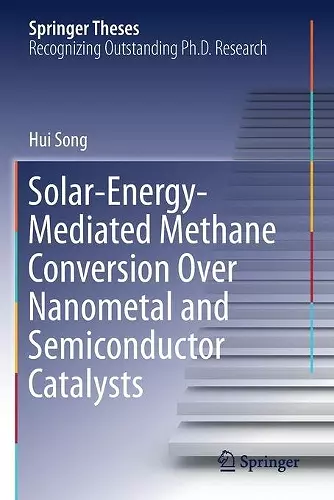 Solar-Energy-Mediated Methane Conversion Over Nanometal and Semiconductor Catalysts cover