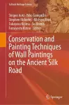 Conservation and Painting Techniques of Wall Paintings on the Ancient Silk Road cover