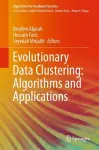 Evolutionary Data Clustering: Algorithms and Applications cover